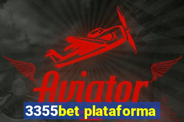 3355bet plataforma